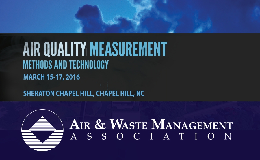 Event flyer for “Air Quality Measurement: Methods and Technology,” held March 15-17, 2016, at Sheraton Chapel Hill, Chapel Hill, NC. Features Air & Waste Management Association logo on purple background.