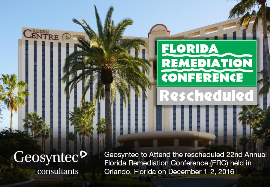 A large hotel with palm trees in front. Overlaid text reads Florida Remediation Conference Rescheduled. Additional text mentions the rescheduled event in Orlando, Florida, on December 1-2, 2016, and Geosyntec Consultants attendance.
