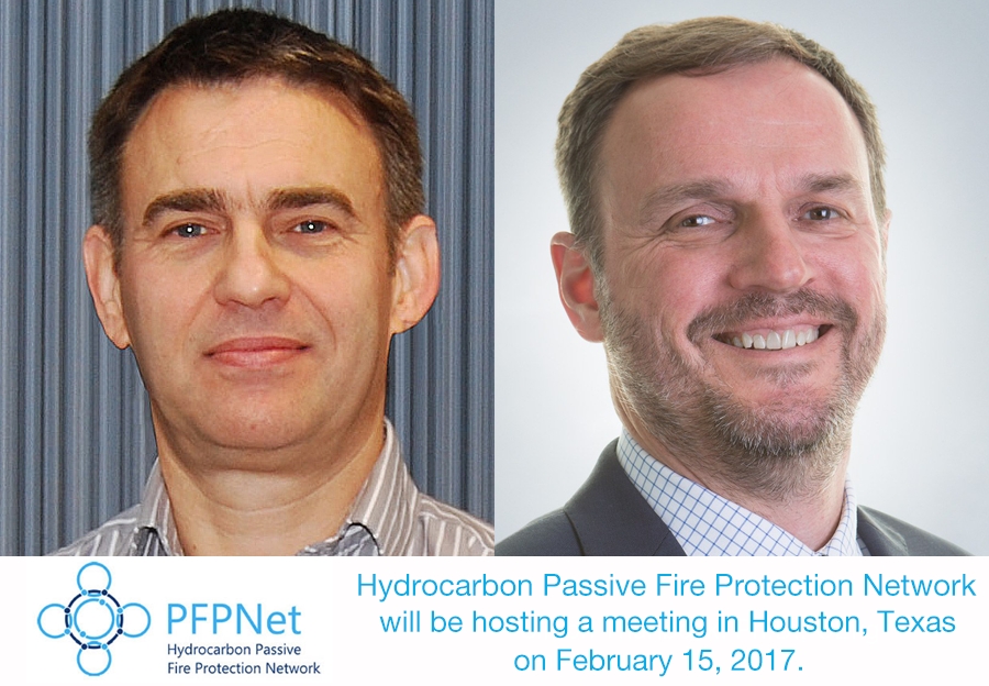 Two men are pictured side by side, both smiling. Below them, a banner with the PFPNet logo reads: Hydrocarbon Passive Fire Protection Network will be hosting a meeting in Houston, Texas on February 15, 2017.