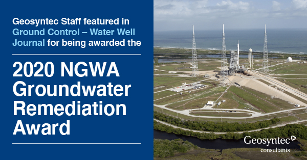 a6a4bce85944e6271070f55ab0f70673 Aerial view of a space launch facility by the coast, with Geosyntec’s announcement of receiving the 2020 NGWA Groundwater Remediation Award displayed on the left side of the image.
